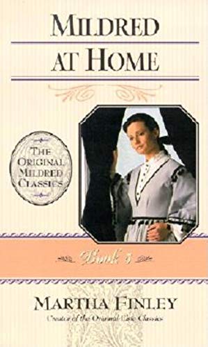 Beispielbild fr Mildred at Home (Mildred Keith) zum Verkauf von Wonder Book
