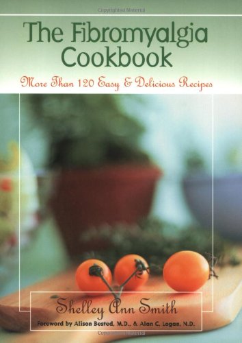 The Fibromyalgia Cookbook: More than 120 Easy and Delicious Recipes