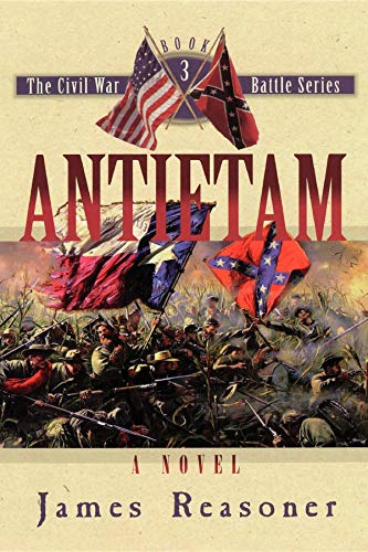 9781581822755: Antietam: A Novel (The Civil War battle series): 3 (Civil War Battle, 3)