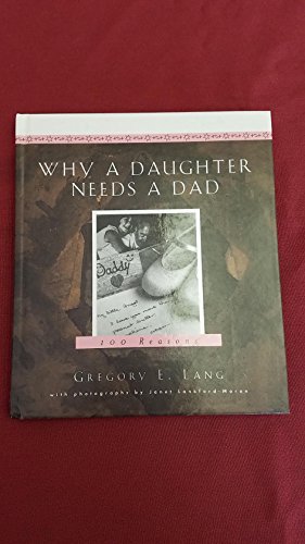 Imagen de archivo de Why a Daughter Needs a Dad A H a la venta por SecondSale