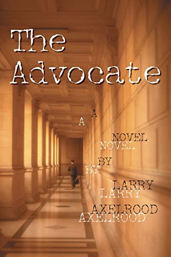 Stock image for The Advocate (A Darcy Cole Novel, 1) for sale by SecondSale