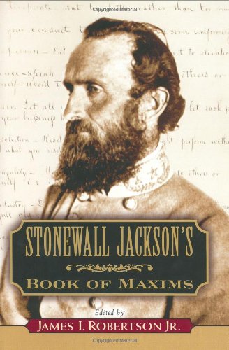 Beispielbild fr Stonewall Jackson's Book of Maxims zum Verkauf von ThriftBooks-Atlanta