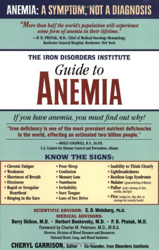 Stock image for The Iron Disorders Institute Guide to Anemia for sale by Front Cover Books