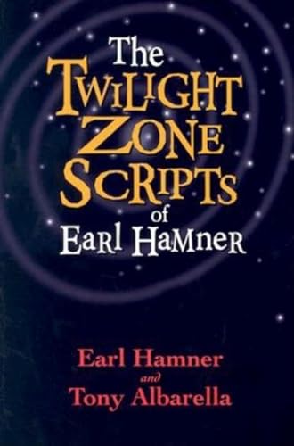 Stock image for The Twilight Zone Scripts of Earl Hamner for sale by HPB-Emerald