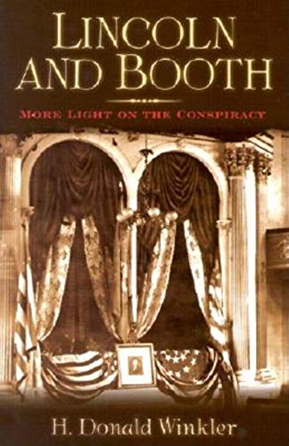 Beispielbild fr Lincoln and Booth : More Light on the Conspiracy zum Verkauf von Better World Books