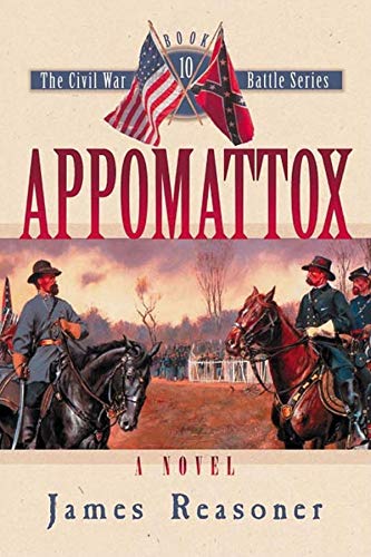 Stock image for Appomattox (The Civil War Battle Series, Book 10) for sale by Celt Books