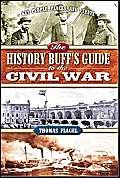 Beispielbild fr The History Buffs Guide to the Civil War zum Verkauf von Reuseabook