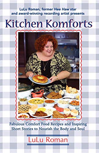 9781581823820: Kitchen Komforts: Fabulous Comfort Food Recipes and Inspiring Short Stories to Nourish the Soul