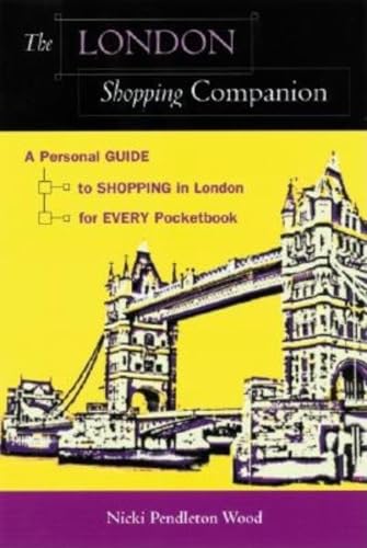 Stock image for The London Shopping Companion : A Personal Guide to Shopping in London for Every Pocketbook for sale by Better World Books: West