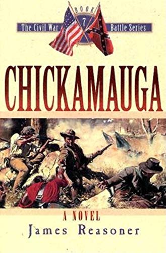 Imagen de archivo de Chickamauga (The Civil War Battle Series, Book 7) a la venta por -OnTimeBooks-