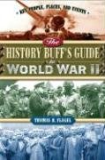 Stock image for The History Buff's Guide to World War II (History Buff's Guides) for sale by WorldofBooks