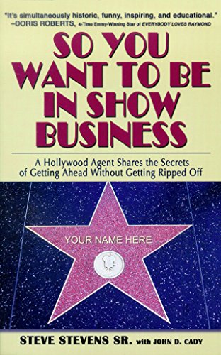 SO YOU WANT TO BE IN SHOW BUSINESS