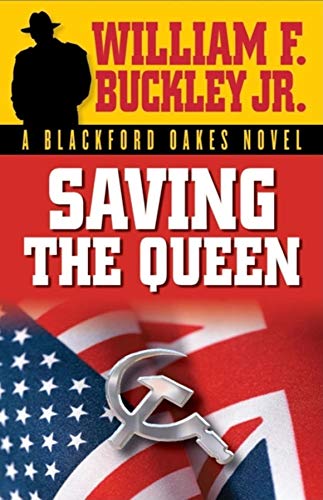 Beispielbild fr Saving the Queen (Blackford Oakes Novel) zum Verkauf von Wonder Book