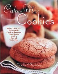 Stock image for Cake Mix Cookies: More Than 175 Delectable Cookie Recipes That Begin With a Box of Cake Mix for sale by Gulf Coast Books