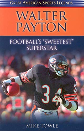 Beispielbild fr Walter Payton : Football's Sweetest Superstar zum Verkauf von Better World Books