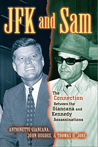 Stock image for JFK and Sam: The Connection Between the Giancana and Kennedy Assassinations for sale by Decluttr