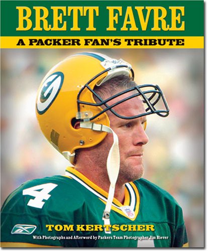 Imagen de archivo de Brett Favre: A Packers Fan's Tribute a la venta por BookHolders