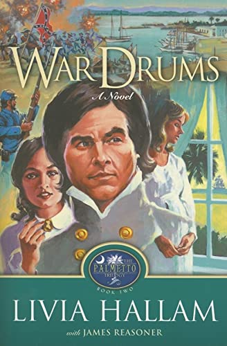 War Drums (The Palmetto Trilogy, 2) (9781581825732) by Hallam, Livia