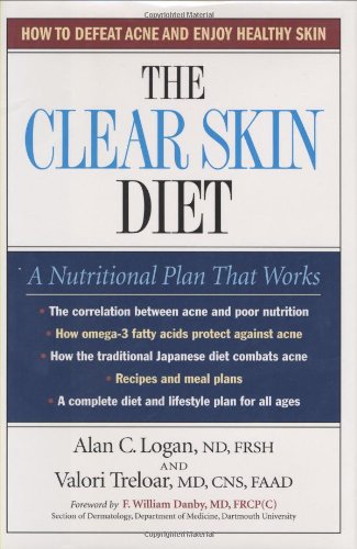 Beispielbild fr The Clear Skin Diet : How to Defeat Acne and Enjoy Healthy Skin zum Verkauf von Better World Books