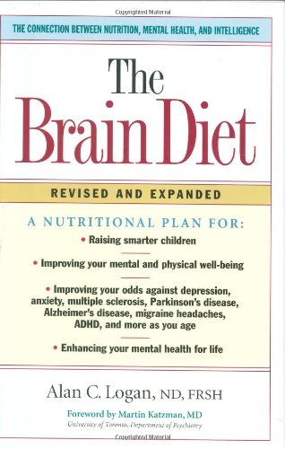 Stock image for The Brain Diet : The Connection Between Nutrition, Mental Health, and Intelligence for sale by Better World Books