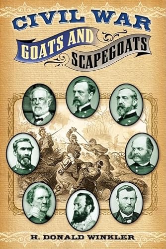 Beispielbild fr Civil War Goats & Scapegoats zum Verkauf von Wonder Book