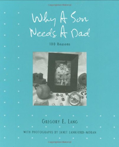 Imagen de archivo de Why a Son Needs a Dad a la venta por Gulf Coast Books