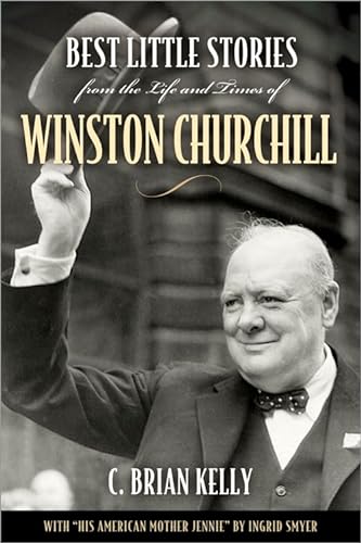 Imagen de archivo de Best Little Stories from the Life and Times of Winston Churchill a la venta por Better World Books: West