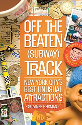 9781581826418: Off the Beaten Subway Track: New York City's Best Unusual Attractions [Lingua Inglese]