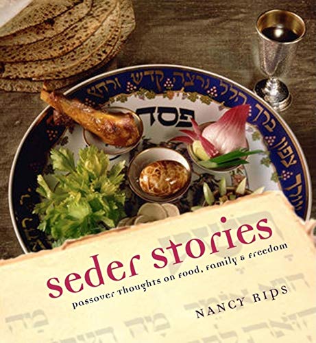 Imagen de archivo de Seder Stories: Passover Thoughts on Food, Family, and Freedom a la venta por Wonder Book
