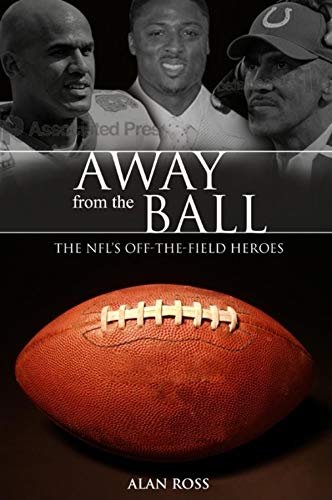 Beispielbild fr Away from the Ball : The NFL's Off-the-Field Heroes zum Verkauf von Better World Books