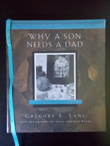 Beispielbild fr Why a Son Needs a Dad: 100 Reasons zum Verkauf von Better World Books