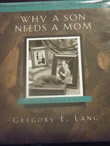 Stock image for Why a Son Needs a Mom: 100 Reasons for sale by HPB-Diamond