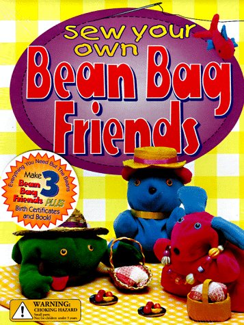 Beispielbild fr Sew Your Own Bean Bag Friends zum Verkauf von Wonder Book