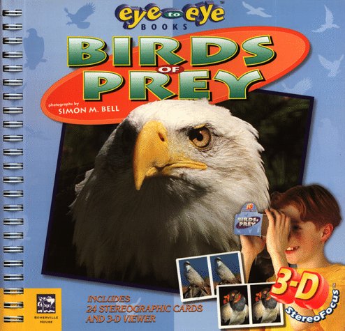 Birds of Prey (Eye to Eye) (9781581840025) by Bell, Simon