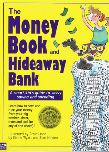 9781581840186: The Money Book and Hideaway Bank: A Smart Kid's Guide to Savvy Saving and Spending