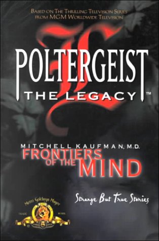 Imagen de archivo de Poltergeist : The Legacy: Frontiers of the Mind a la venta por HPB-Red