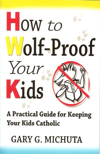 Stock image for How to Wolf-Proof Your Kids for sale by ThriftBooks-Atlanta