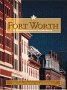 Stock image for Fort Worth: A Sesquicentennial Celebration for sale by Wonder Book