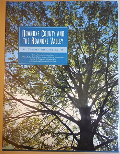 At the Turn: Roanoke Valley in the 21st Century (9781581920321) by Dan Smith; Christina Koomen Smith; Christian Moody