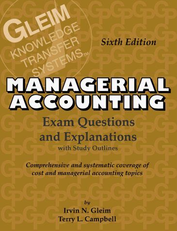 Beispielbild fr Cost/Managerial Accounting Exam Questions and Explanations: Exam Questions and Explanations zum Verkauf von SecondSale