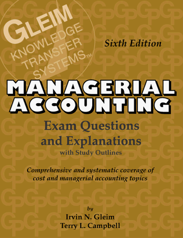 Stock image for Cost/Managerial Accounting Exam Questions and Explanations: Exam Questions and Explanations for sale by SecondSale