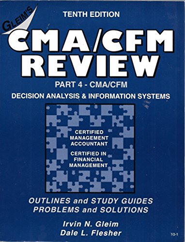 Cma/Cfm Review: Decision Analysis and Information Systems (9781581941272) by Irvin N. Gleim; Dale L. Flesher