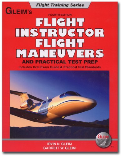 Beispielbild fr Flight Instructor : Flight Maneuvers and Practical Test Prep zum Verkauf von Wonder Book