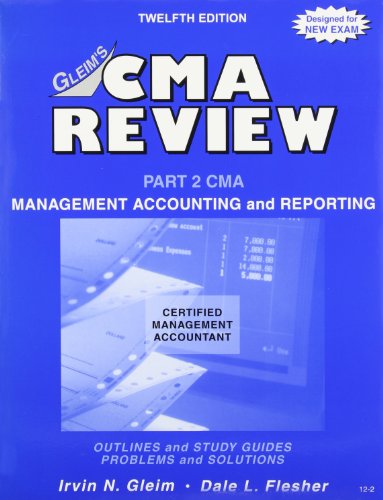 Imagen de archivo de Gleim's CMA Review: Management Accounting and Reporting a la venta por BooksRun