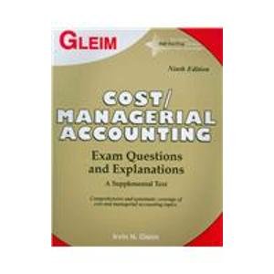 Imagen de archivo de Cost/ Managerial Accounting: Exam Questions and Explanations a la venta por SecondSale