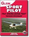 Stock image for Sport Pilot FAA Knowledge Test For The FAA Computer-Based Pilot Knowledge Test, 2010 Edition for sale by HPB-Emerald