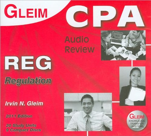 Stock image for 2011 Gleim CPA Audio Review: Regulation (REG) (CPA Exam Audio REG section, 2011 ed.) for sale by SecondSale