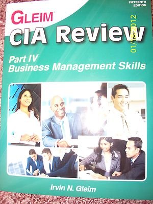 Stock image for Gleim CIA Review, Part IV Business Management Skills (Business Management Skills, Part IV) for sale by Wonder Book