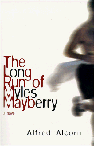 9781581950014: The Long Run of Myles Mayberry