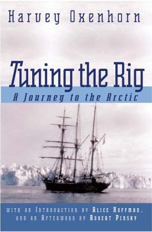 Beispielbild fr Tuning the Rig: A Journey to the Arctic zum Verkauf von ThriftBooks-Dallas